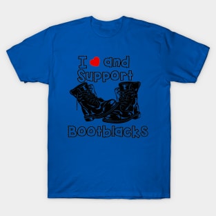 I <3 and Support Bootblacks T-Shirt